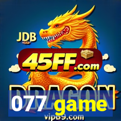 077 game